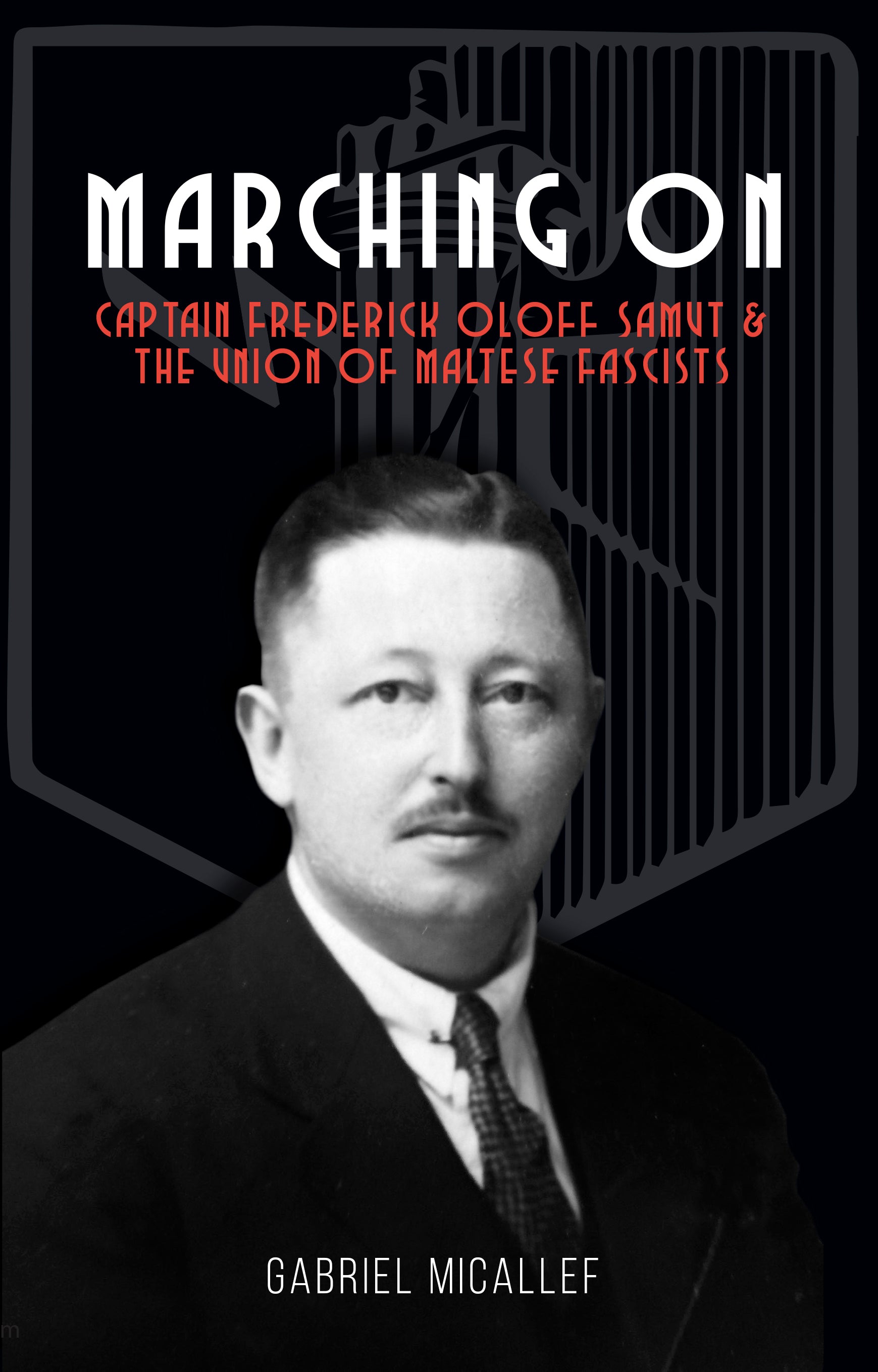 Marching On - Union of Maltese Fascists - Agenda Bookshop