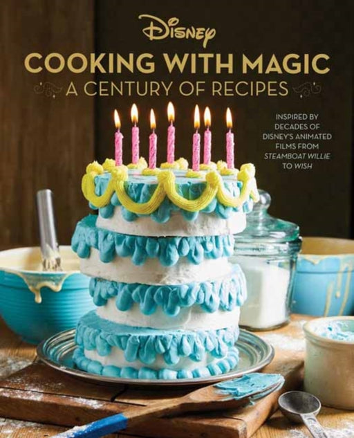 Disney: Cooking With Magic: A Century of Recipes - Agenda Bookshop