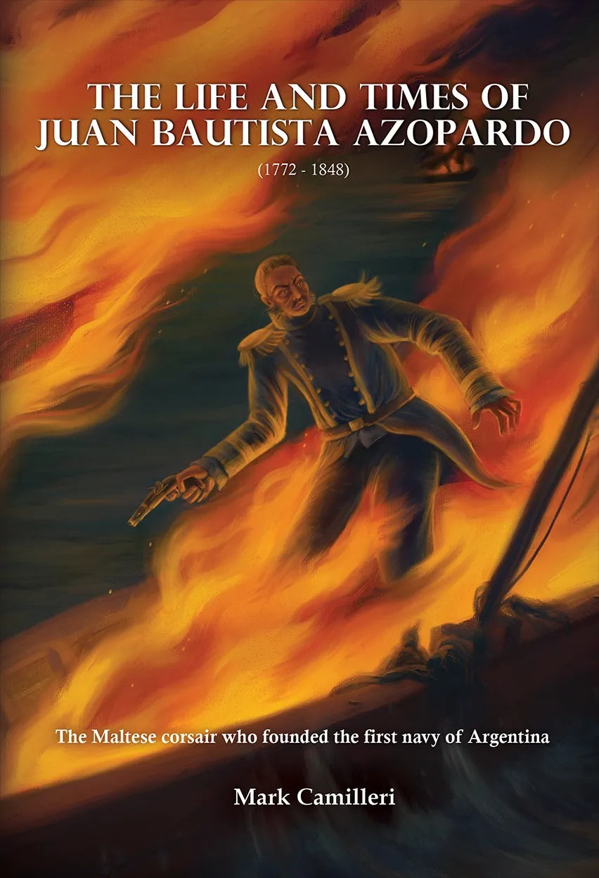 The Life and Times of Juan Bautista Azopardo - Agenda Bookshop