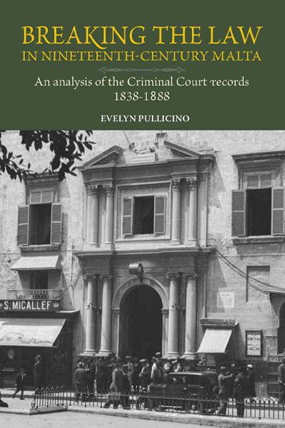Breaking the Law in Nineteenth-Century Malta - Agenda Bookshop