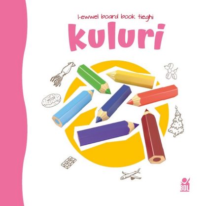 L-Ewwel Board Book Tieghi - Kuluri - Agenda Bookshop