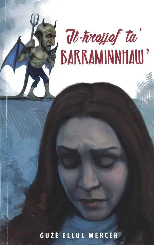 Il-Ħrejjef ta’ Barraminnhaw’ - Agenda Bookshop