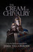 Cream of Chivalry - Agenda Bookshop