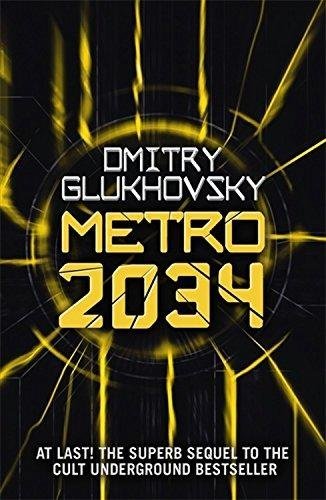 Metro 2034: Volume 2: The novels that inspired the bestselling games (Metro by Dmitry Glukhovsky) - Agenda Bookshop