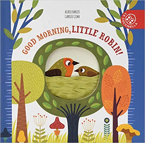 LA COCCINELLA: GOOD MORNING LITTLE ROBIN - Agenda Bookshop