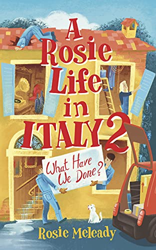 A Rosie Life In Italy 2: What Have We Done? - Agenda Bookshop