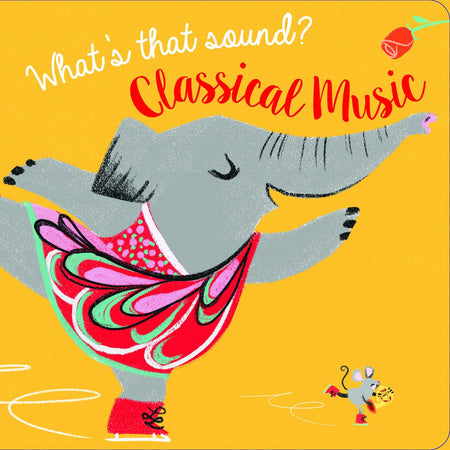 What's That Sound? Classical Music (Musical Sound Book) - Agenda Bookshop