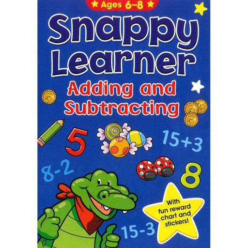 Adding and Subtracting - Snappy Learner (Ages 6 - 8) - Agenda Bookshop