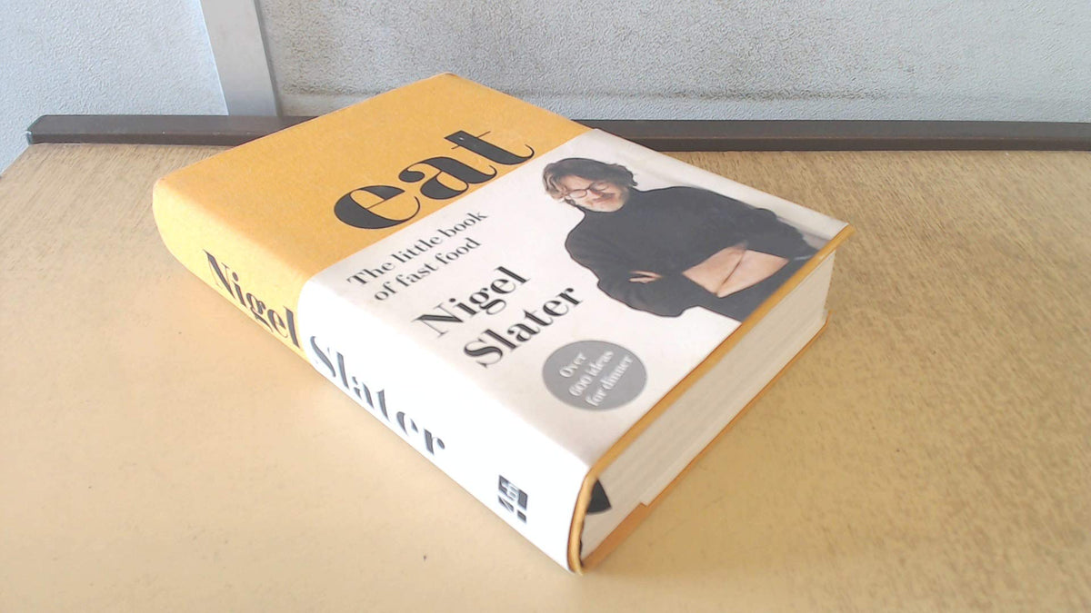 WHS NIGEL SLATER EAT BOOK OF FAST FOOD - Agenda Bookshop