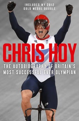 Chris Hoy: The Autobiography - Agenda Bookshop