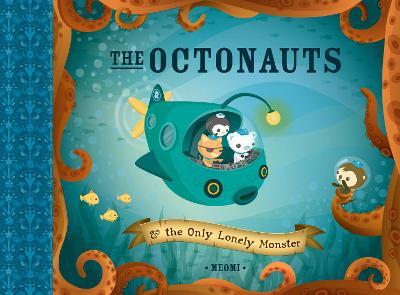 The Octonauts and the Only Lonely Monster - Agenda Bookshop