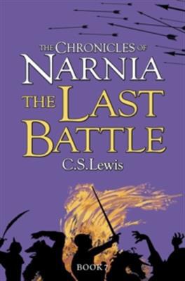 The Chronicles of Narnia7 Last Battle - Agenda Bookshop