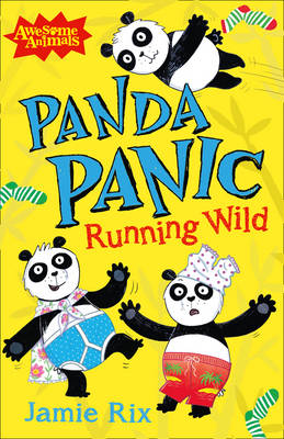 Panda Panic - Running Wild (Awesome Animals) - Agenda Bookshop