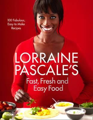 Lorraine Pascale''s Fast, Fresh and Easy Food - Agenda Bookshop