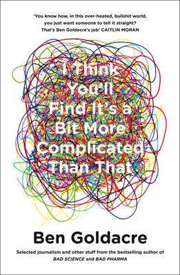 I Think You''ll Find It''s a Bit More Complicated Than That - Agenda Bookshop