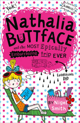 Nathalia Buttface and the Most Epically Embarrassing Trip Ever (Nathalia Buttface) - Agenda Bookshop
