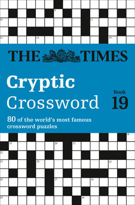 The Times Cryptic Crossword Book 19: 80 world-famous crossword puzzles - Agenda Bookshop