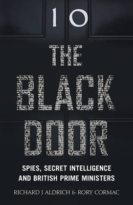 The Black Door: Spies, Secret Intelligence and British Prime Ministers - Agenda Bookshop