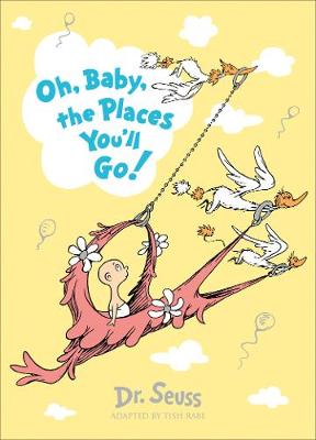 Oh, Baby, The Places You''ll Go! (Dr. Seuss) - Agenda Bookshop