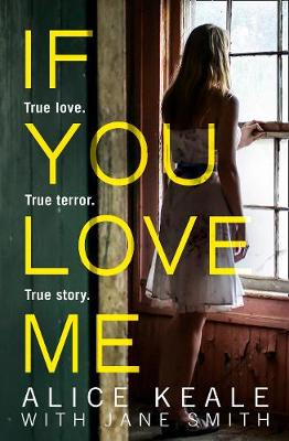 If You Love Me: True love. True terror. True story. - Agenda Bookshop