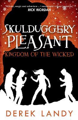 Kingdom of the Wicked (Skulduggery Pleasant, Book 7) - Agenda Bookshop