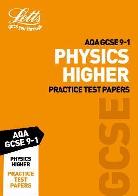 Grade 9-1 GCSE Physics Higher AQA Practice Test Papers: GCSE Grade 9-1 (Letts GCSE 9-1 Revision Success) - Agenda Bookshop