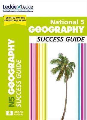 National 5 Geography Success Guide: Revise for SQA Exams (Leckie N5 Revision) - Agenda Bookshop