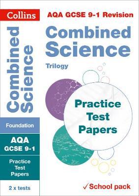 AQA GCSE 9-1 Combined Science Foundation Practice Test Papers: Shrink-wrapped school pack (Collins GCSE 9-1 Revision) - Agenda Bookshop