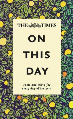 The Times On This Day: Facts and trivia for every day of the year - Agenda Bookshop
