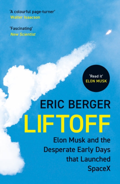 Liftoff: Elon Musk and the Desperate Early Days That Launched SpaceX - Agenda Bookshop