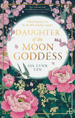 Daughter of the Moon Goddess (The Celestial Kingdom Duology, Book 1) - Agenda Bookshop