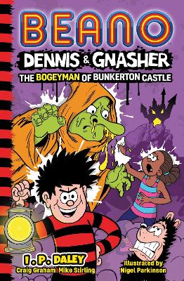 Beano Dennis & Gnasher: The Bogeyman of Bunkerton Castle - Agenda Bookshop