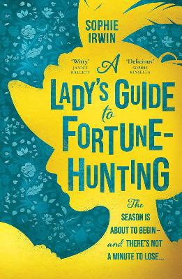 A Lady''s Guide to Fortune-Hunting - Agenda Bookshop