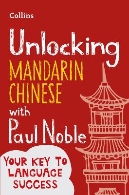 Unlocking Mandarin Chinese with Paul Noble - Agenda Bookshop