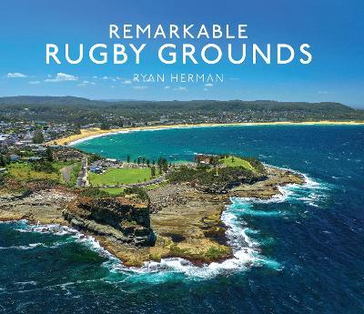 Remarkable Rugby Grounds - Agenda Bookshop