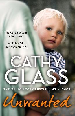 Unwanted: The care system failed Lara. Will she fail her own child? - Agenda Bookshop