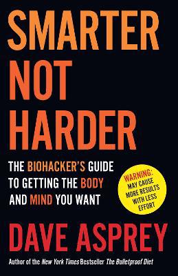 Smarter Not Harder: A Guide to Reclaiming and Optimizing Your Health - Agenda Bookshop