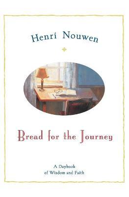 Bread For The Journey : A Daybook For Wisdom And Faith - Agenda Bookshop