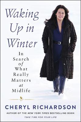 Waking Up in Winter: In Search of What Really Matters at Midlife - Agenda Bookshop