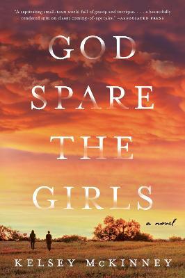 God Spare the Girls: A Novel - Agenda Bookshop