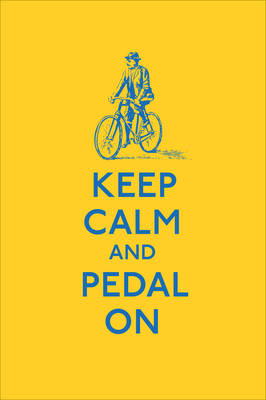 Keep Calm and Pedal On - Agenda Bookshop