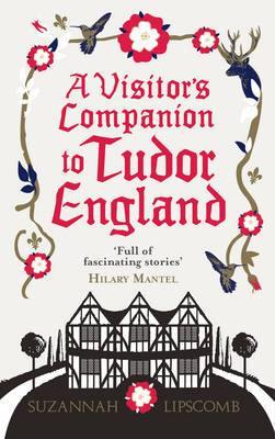 A Visitor''s Companion to Tudor England - Agenda Bookshop