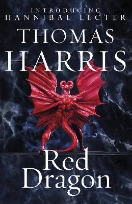 Red Dragon : The original Hannibal Lecter classic (Hannibal Lecter) - Agenda Bookshop