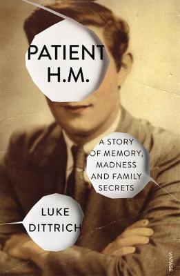 Patient H.M.: A Story of Memory, Madness and Family Secrets - Agenda Bookshop