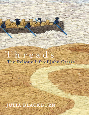 Threads: The Delicate Life of John Craske - Agenda Bookshop