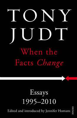 When the Facts Change: Essays 1995 - 2010 - Agenda Bookshop