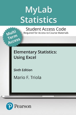 MyLab Statistics with Pearson eText -- 24 Month Standalone Access Card -- for Elementary Statistics Using Excel - Agenda Bookshop