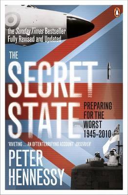 The Secret State: Preparing For The Worst 1945 - 2010 - Agenda Bookshop