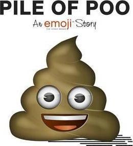 Emoji: Pile of Poo (An Official Emoji Story) - Agenda Bookshop