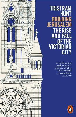 Building Jerusalem: The Rise and Fall of the Victorian City - Agenda Bookshop